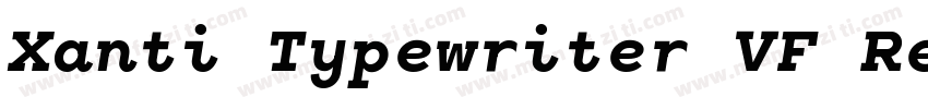 Xanti Typewriter VF Regular字体转换